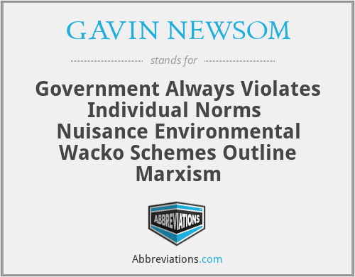 What does GAVIN NEWSOM stand for?